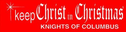 KofC Keep Christ in Christmas Bumper Sticker