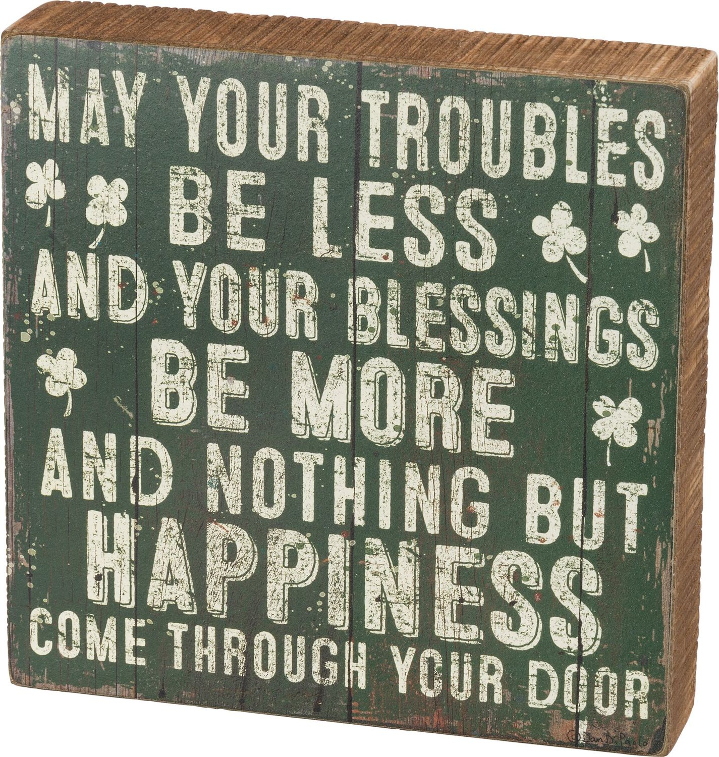 Box Sign May Your Troubles Be Less