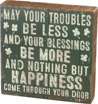 Box Sign May Your Troubles Be Less