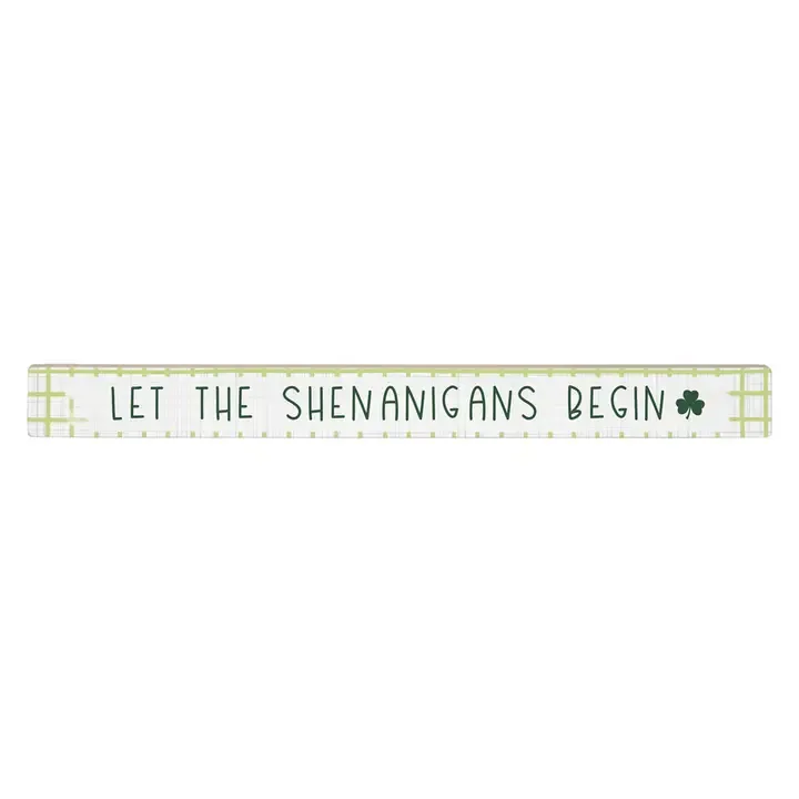 Let The Shenanigans Begin Sign