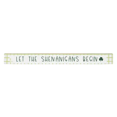 Let The Shenanigans Begin Sign