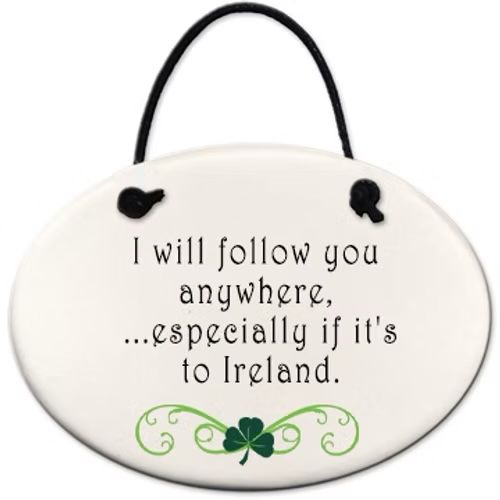 &quot;I Will Follow You Anywhere...&quot; Mini Hanging Disk Ornament