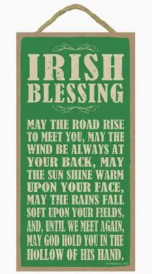Irish Blessing: May the Road Rise To Meet You, May the Wind Sign