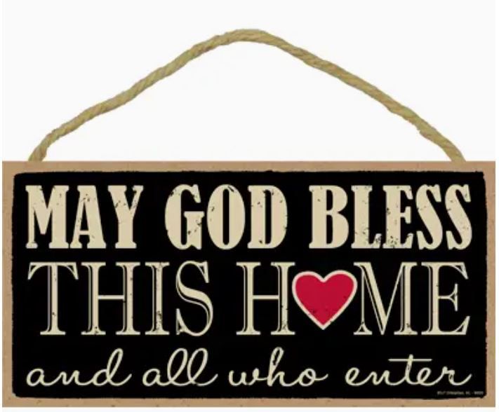 May God Bless This Home and All Who Enter Sign