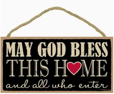 May God Bless This Home and All Who Enter Sign