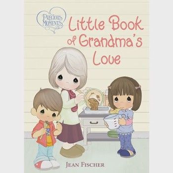 Precious Moments Little Book of Grandma&#39;s Love