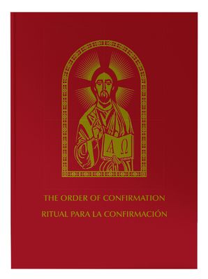 The Order of Confirmation- Bilingual Edition