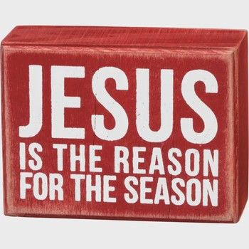 Jesus Reason Box Sign