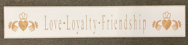 Love Loyalty Friendship Antique White Wood Sign Love Loyalty Friendship Antique White Wood Sign