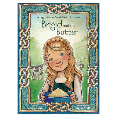 Brigid &amp; The Butter, A Legend About St Brigid Of Ireland