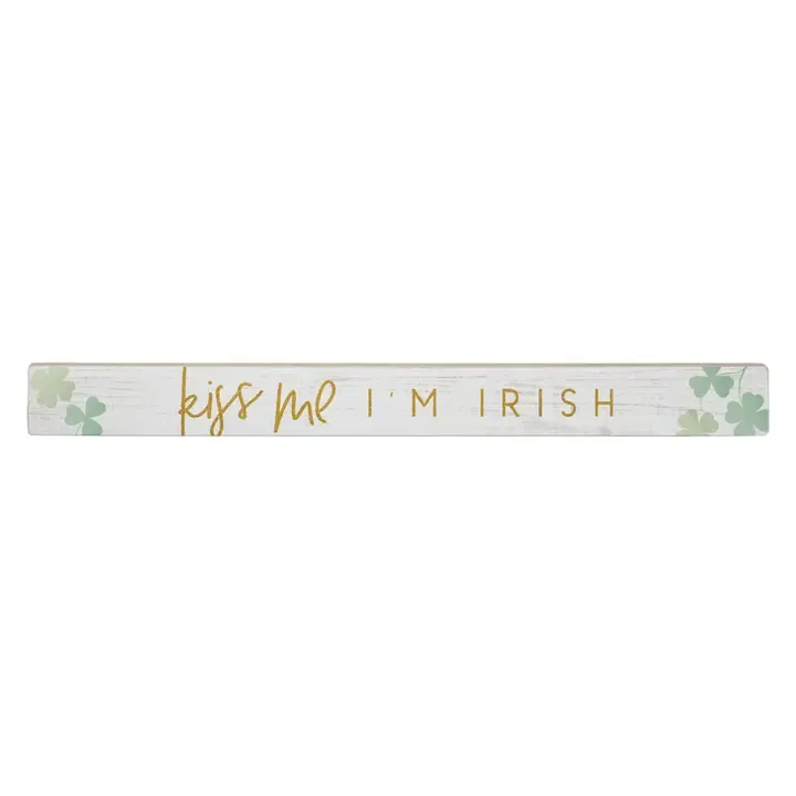 Kiss Me I'm Irish Sign Kiss Me I'm Irish Sign