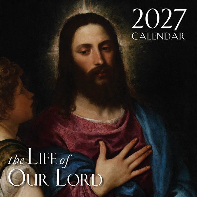 2027 Life of Our Lord Wall Calendar 2027 Life of Our Lord Wall Calendar