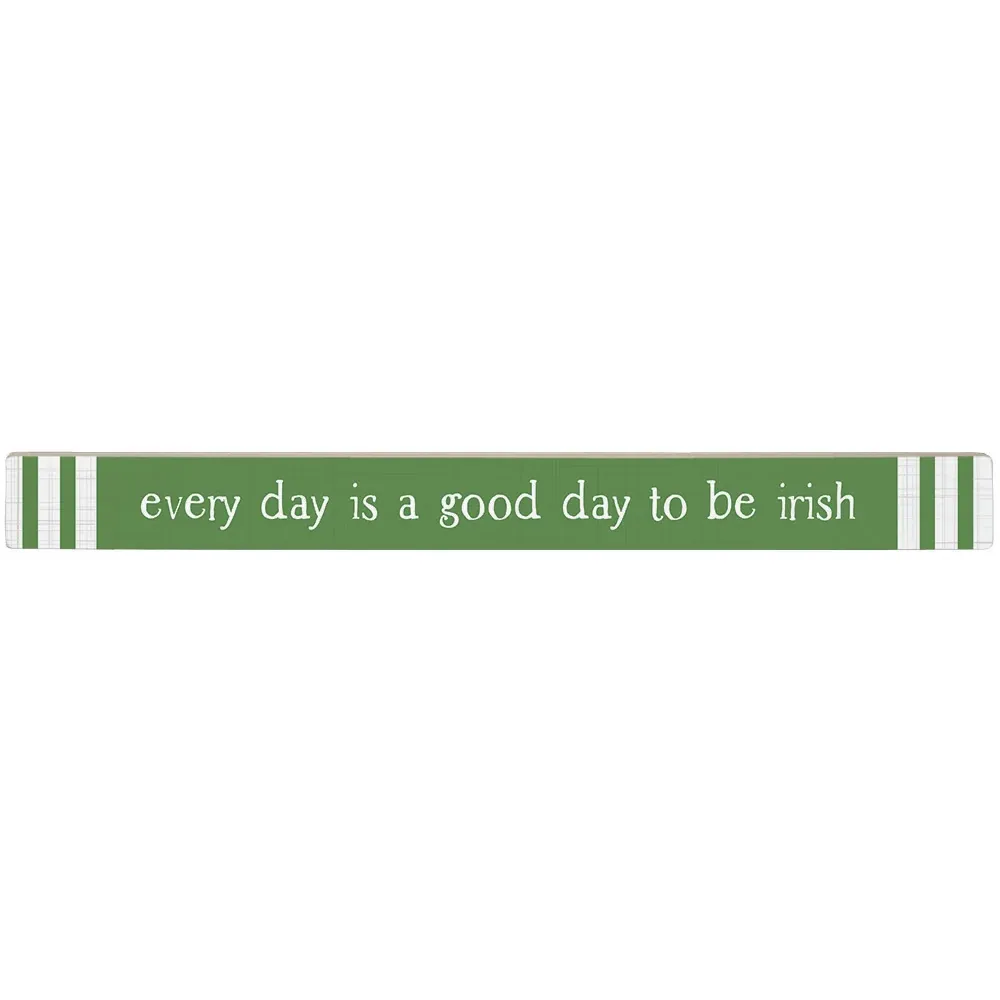 Good Day Irish - Desk/Tabletop Sign