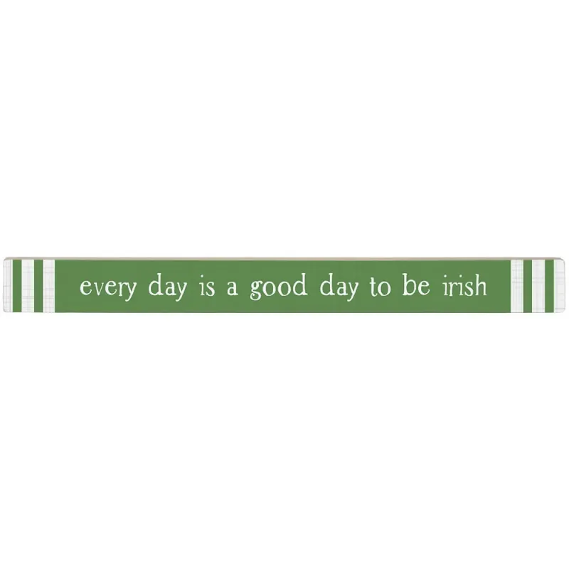 Good Day Irish - Desk/Tabletop Sign
