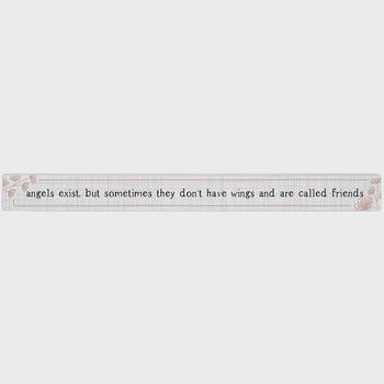 Angels Exist Friend Gift Shelf-Sitter Skinny Sign Decor