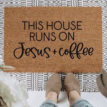 This House Runs On Jesus + Coffee Doormat