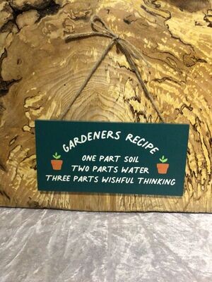 Gardeners Recipe Wall Hanging Sign