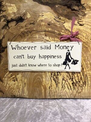 Whoever Said Money Wall Hanging Sign
