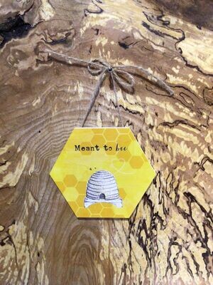 Meant to Bee Wall Hanging Sign