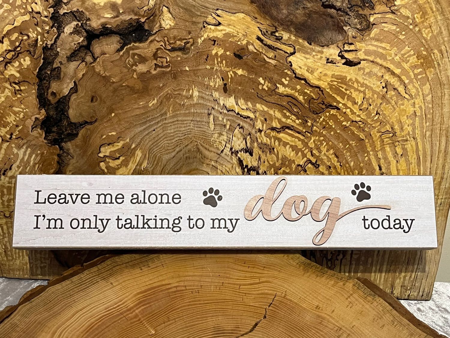 I’m only Talking to my Dog Today