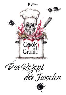 Cook and Crime 1- Das Rezept der Juwelen- Ebook- klassische Version