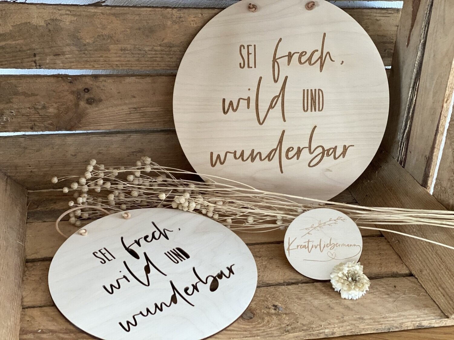 Sprücheschild - Sei frech, wild und wunderbar