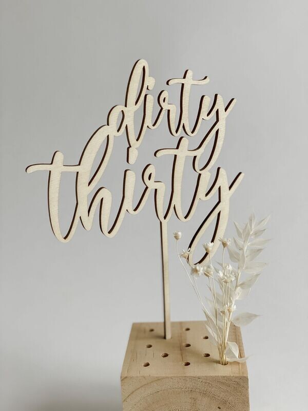 Caketopper - dirty thirty