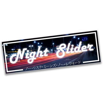 &quot;NIGHT SLIDER&quot; SLAP