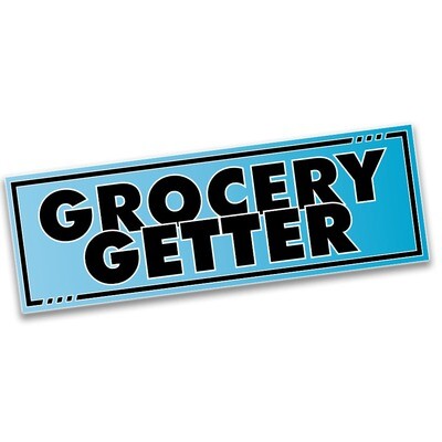 &quot;GROCERY GETTER&quot; SLAP