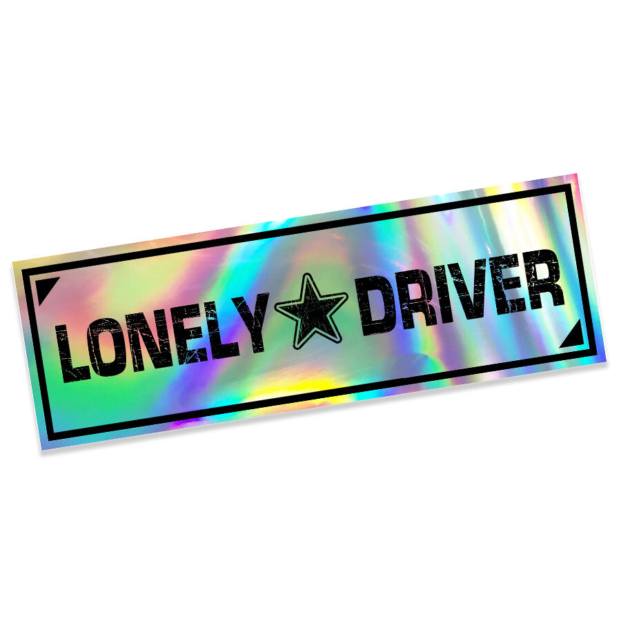 LONELY DRIVER HOLOGRAPHIC SLAP