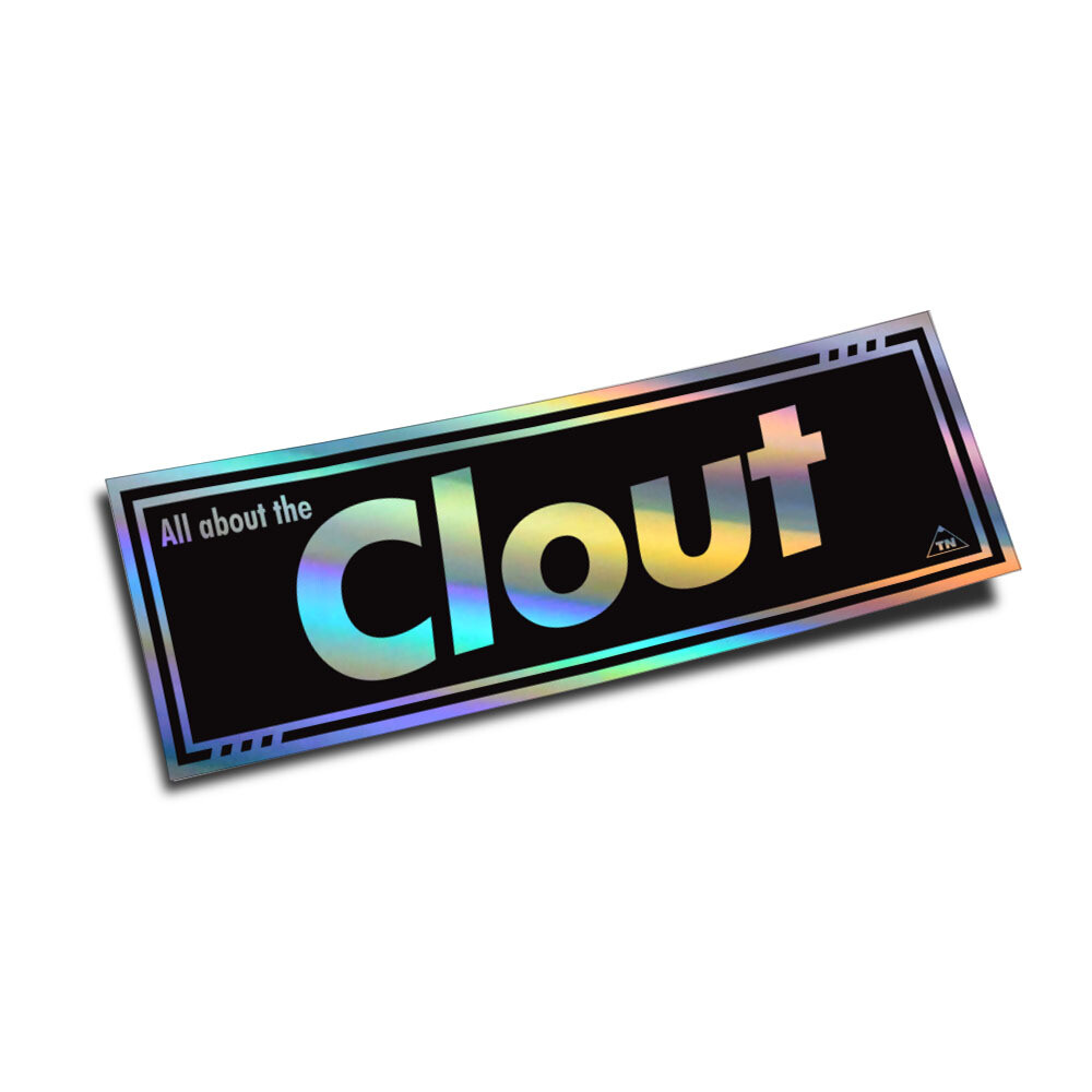 OFFICIAL TOUGE NATION "ALL ABOUT THE CLOUT" HOLOGRAPHIC SLAP STICKER