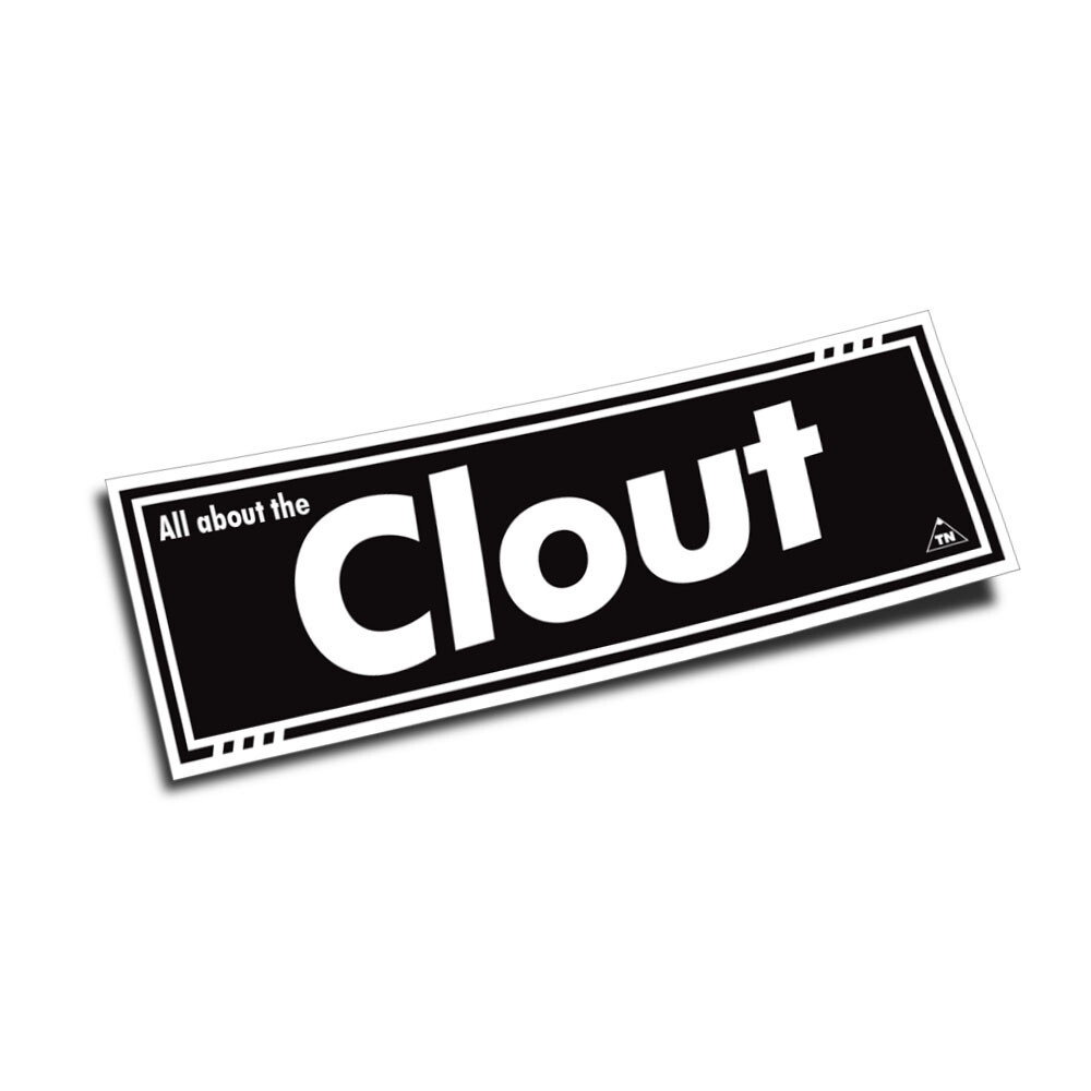 OFFICIAL TOUGE NATION "ALL ABOUT THE CLOUT" SLAP STICKER