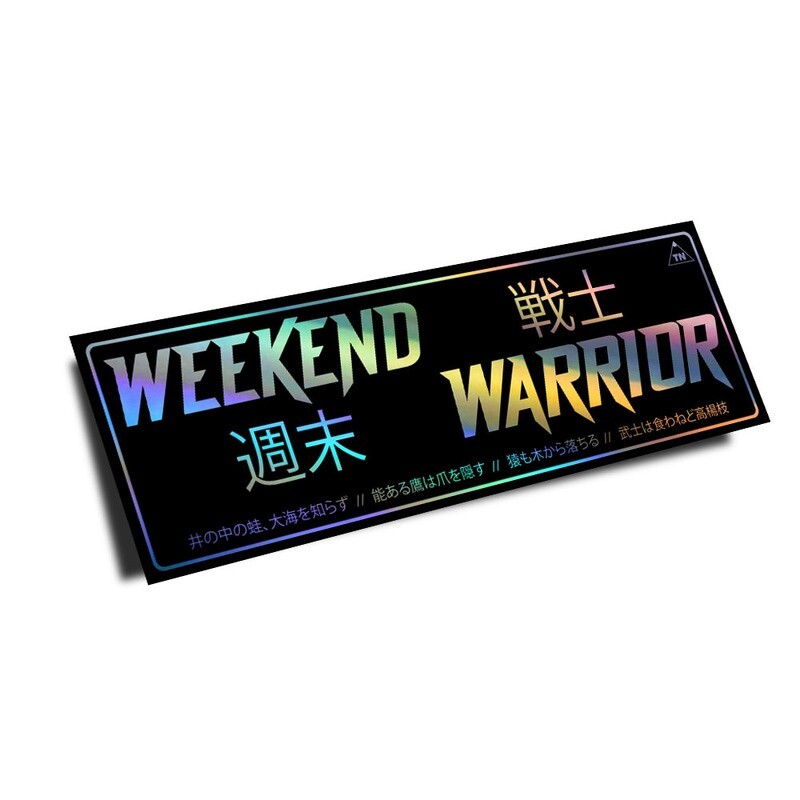 OFFICIAL TOUGE NATION "WEEKEND WARRIOR" SLAP STICKER (RAINBOW HOLO EDITION)