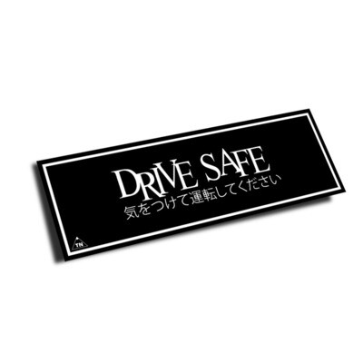 &quot;DRIVE SAFE&quot; SLAP STICKER