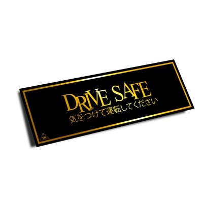 &quot;DRIVE SAFE&quot; SLAP STICKER (GOLD CHROME EDITION)