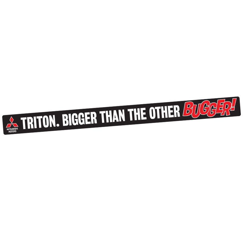 MITSUBISHI TRITON BIGGER THAN THE OTHER BUGGER DEALER DECAL