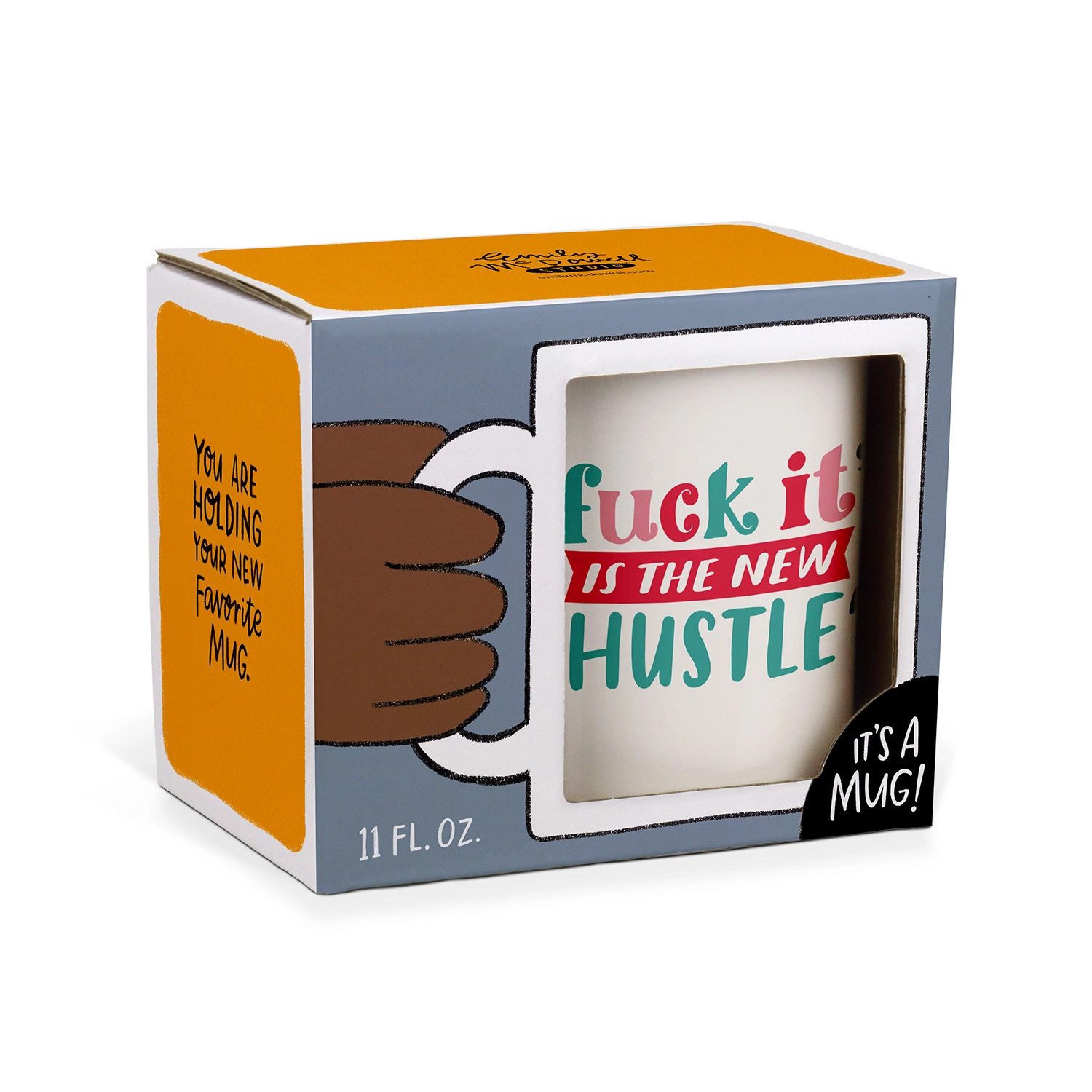 Fuck it is the new hustle mug