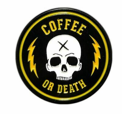 Coffee Or Death Pin