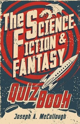 The Science Fiction And Fantasy Quiz Book