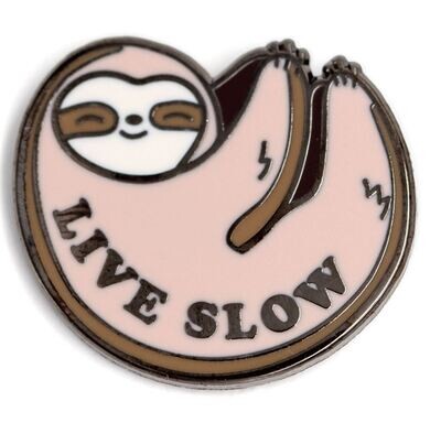 Live Slow Sloth Pin