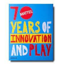 Mattel 70 Years of Innovation and Play