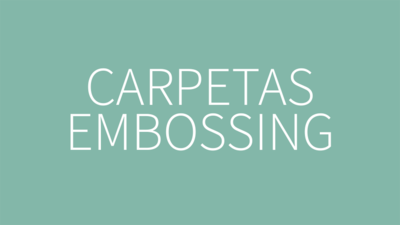 Carpetas de Embossing