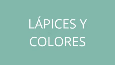LÁPICES Y COLORES