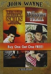 'Neath the Arizona Skies/The Desert Trail (DVD) Double Feature