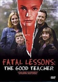 Fatal Lessons: The Good Teacher (DVD)
