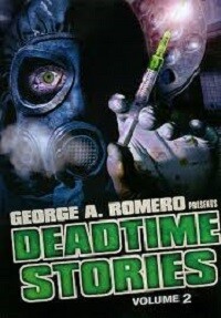 George A. Romero Presents Deadtime Stories (DVD) Volume 2