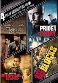 4 Film Favorites: Training Day/Pride and Glory/Running Scared/16 Blocks (DVD) 4 Film 4-Disc Set