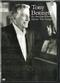 Tony Bennett: An American Classic About The Songs (DVD)