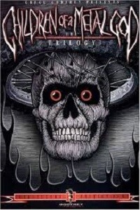 Children of a Metal God: The Trilogy (DVD) Collector's Edition