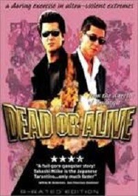 Takashi Miike's: Dead or Alive (DVD) Rated Version